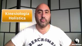 O que é a Kinesiologia Holística [upl. by Anatolio292]