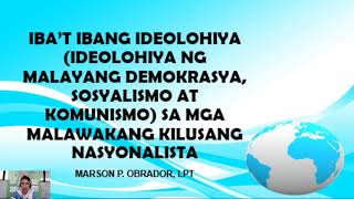 IBA’T IBANG IDEOLOHIYA IDEOLOHIYA NG MALAYANG DEMOKRASYA SOSYALISMO AT KOMUNISMO [upl. by Aizatsana]