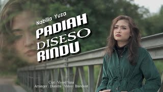 Nabilla Yuza  Padiah Diseso Rindu Official Music Video [upl. by Felike]