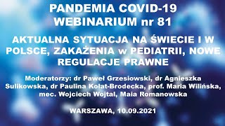 WEBINAR NR 81 PANDEMIA COVID19  AKTUALNA SYTUACJA ZAKAŻENIA W NEONATOLOGII NOWE PRZEPISY [upl. by Anilra]