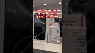 Gürcistan iPhone ve PlayStation fiyatlarıiphone16 iphonefiyatları gürcistaniphone [upl. by Ettenawtna]