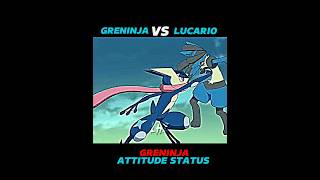 GRENINJA VS LUCARIO  ATTITUDE STATUS  ytshorts viralshort attitudestatus [upl. by Irrehs]