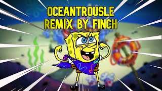 Spongetale  Oceantrousle Remix [upl. by Roderigo355]