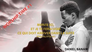 Worship Time 1  DANIEL BANAM Mon Témoignage [upl. by Cynthy815]