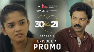 30 Weds 21 Season 2 Promo  Episode 7 Happy Journey  Girl Formula  Chai Bisket [upl. by Yecrad]