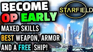 Starfield  The BEST POSSIBLE START for New Players Best Weapons Ships Armor and Money Locations [upl. by Ennairda955]