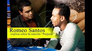 Romeo Santos aclara sobre la canción quotPerjurioquot [upl. by Ressler]