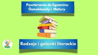 Rodzaje i gatunki literackie  Egzamin Ósmoklasisty Matura [upl. by Ferro870]