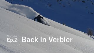 Back in Verbier  Vurpan Ep 2 [upl. by Inad596]