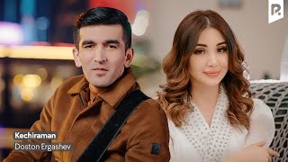 Doston Ergashev  Kechiraman Official video [upl. by Enimasaj]