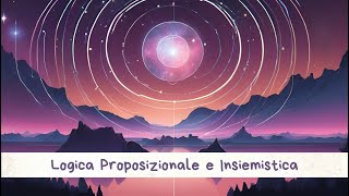 Logica e Insiemisitica  Insiemi di Verità [upl. by Ellehsat]