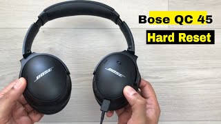 Bose QuietComfort 45 Headphones  How to Hard Reset  Easy Way [upl. by Aicinad]