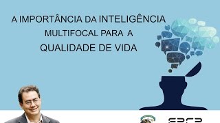 A Importância da Inteligência Multifocal para a Qualidade de vida  Dr Augusto Jorge Cury [upl. by Bee]