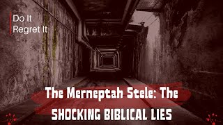 The Merneptah Stele BIBLICAL LIES SHOCKER [upl. by Atiniuq911]