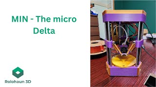 I designed a MICRO Delta 3D printer  Introducing the delta I call MIN [upl. by Neely584]