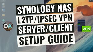 Setup An L2TPIPSec VPN Server On A Synology NAS [upl. by Uohk529]