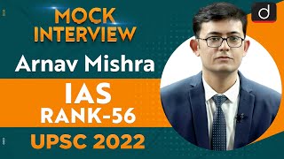 Arnav Mishra Rank 56  UPSC CSE 2022  English Medium  Mock Interview  Drishti IAS English [upl. by Ocinom]