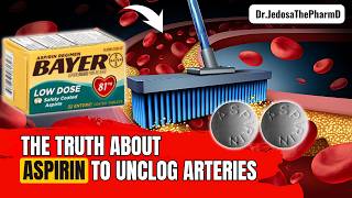 ASPIRIN Explained 5 Surprising Benefits of Daily Aspirin to Unclog Your Arteries [upl. by Rubina923]