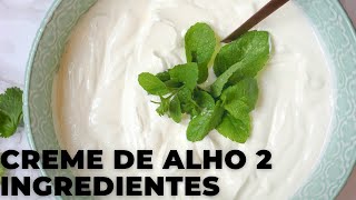 COMO FAZER CREME DE ALHO FÁCIL 2 INGREDIENTES [upl. by Hartill]