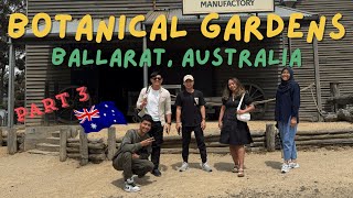 SOVEREIGN HILL amp BOTANICAL GARDENS  BALLARAT AUSTRALIA 🇦🇺  PART 3 [upl. by Akemit]