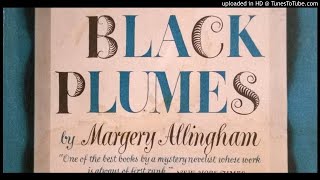 Black Plumes  BBC Saturday Night Theatre  Margery Allingham [upl. by Newhall]