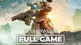 TITANFALL 2 Gameplay Walkthrough FULL GAME [upl. by Enilesor]