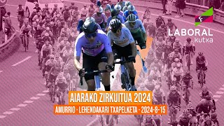 AIARA ZIRKUITUA 2024  LEHENDAKARI TXAPELKETA  AMURRIO [upl. by Edie]