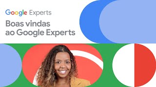 Boas vindas ao Google Experts [upl. by Bronwyn]