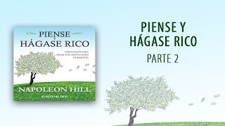 Audiolibro Piense y hágase rico  Parte 2 OFICIAL [upl. by Eade201]