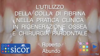 Anteprima corso sullutilizzo della colla di fibrina in chirurgia parodontale ed implantare [upl. by Ainerol]