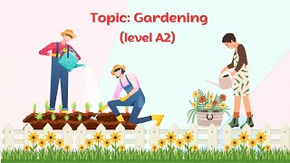 Gardening  Level A2  English shadowing [upl. by Obala]