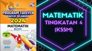 PROGRAM TUISYEN RAKYAT SELANGOR 2024 MATEMATIK TINGKATAN 4 KSSM [upl. by Godric]