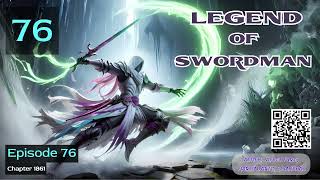 Legend of Swordsman Episode 76 Audio Mythic Realms [upl. by Leticia]