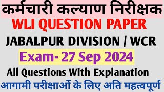 WLI QUESTION PAPER  WELFARE INSPECTOR PAPER  WLI QUESTION PAPER JABALPUR  WLI PAPER 27092024 [upl. by Sandor]