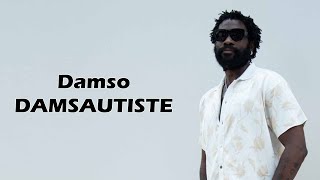 Damso  DAMSAUTISTE Lyrics [upl. by Nodroj]