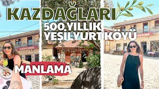 KAZDAĞLARININ SAKLI CENNETİ YEŞİLYURT KÖYÜ VLOG  DOĞA İLE İÇ İÇE YEME İÇME GEZME TURU [upl. by Emmaline]