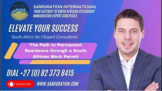 samigration com The Path to Permanent Residence through a South African Work Permit YT [upl. by Seton]