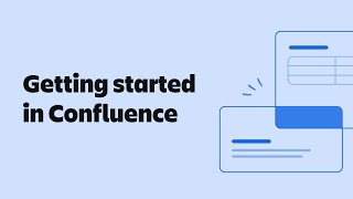 Getting Started in Confluence  Confluence  Atlassian [upl. by Nylrats]