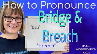 How to Pronounce Bridge and Breach dʒ vs tʃ ɪ and i [upl. by Nezam828]