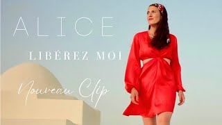 LIBÉREZ MOI I ALICE I NOUVEAU CLIP [upl. by Airekat598]