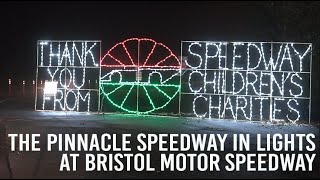 The Pinnacle Speedway in Lights at Bristol Motor Speedway [upl. by Daus500]