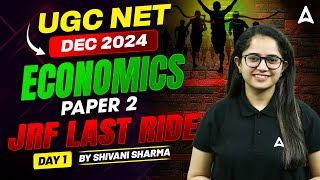 UGC NET Dec 2024 Economics Paper 2 JRF Last Ride  Day 1 BY Shivani Sharma [upl. by Eillime]