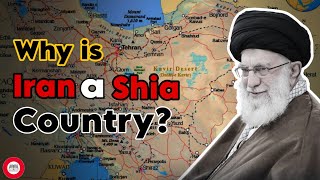 Why is IRAN a SHIA Country  A DeepDive TRUTH  Historical Discourse [upl. by Forcier]