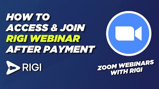 How to Access amp Join A Rigi Webinar After Payment [upl. by Leuname]