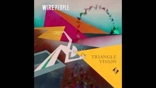 Wire People  Triangle Vision Tom Demac Remix [upl. by Quince]