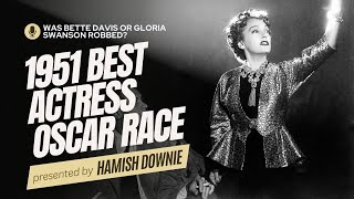 Lets Discuss the 1951 Best Actress Oscar Race aka Was Bette Davis Robbed [upl. by Loginov]