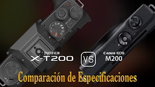 Fujifilm XT200 vs Canon EOS M200 Una Comparación de Especificaciones [upl. by Parik]