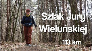 Szlak Jury Wieluńskiej  113 km Wędrówka wzdłuż Warty trzy biwaki i dwa ogniska [upl. by Sirtimid]