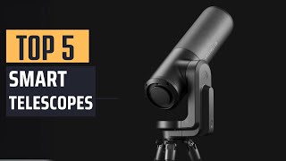 Best Smart Telescopes 2024  Top 5 Picks [upl. by Calley]