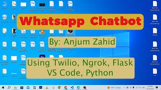 Whatsapp Chatbot  Twilio  Ngrok  Flask  Python  VS Code [upl. by Oinesra]